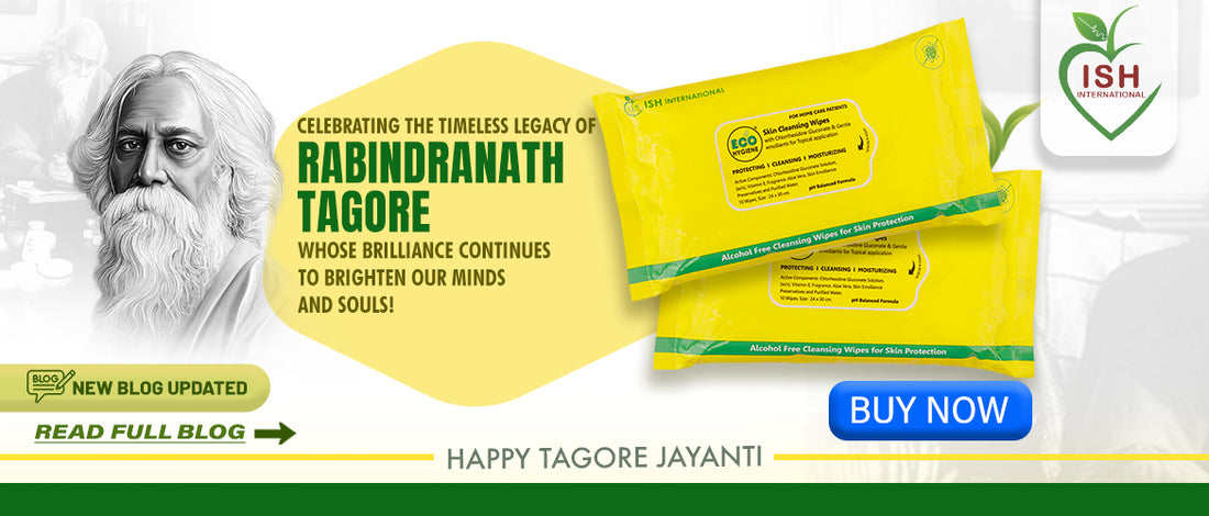 Cleanliness in Honour: Tagore’s Birth Anniversary with Eco Hygiene Wipes!